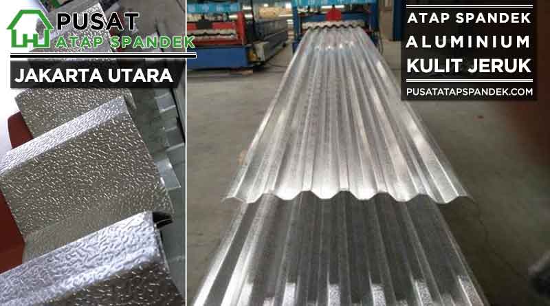 harga spandek aluminium kulit jeruk Jakarta Utara