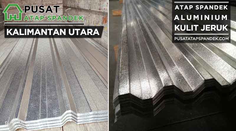 harga spandek aluminium kulit jeruk Kalimantan Utara