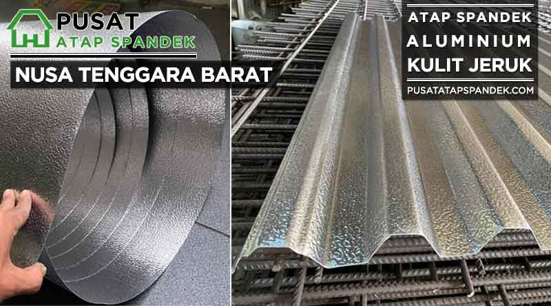 harga spandek aluminium kulit jeruk Nusa Tenggara Barat